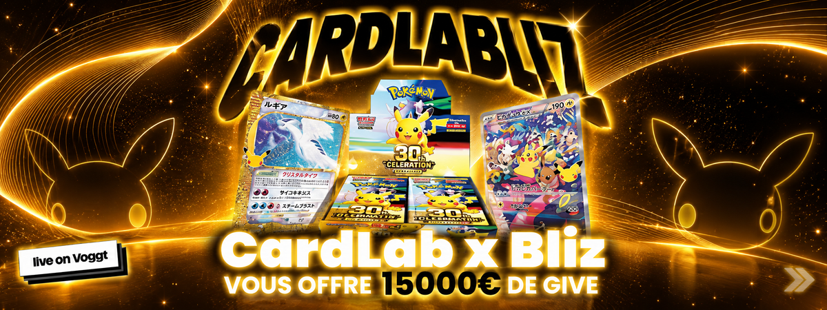 Avant-première mondiale 30th Celebration : CardLab x Bliz en direct du Japon