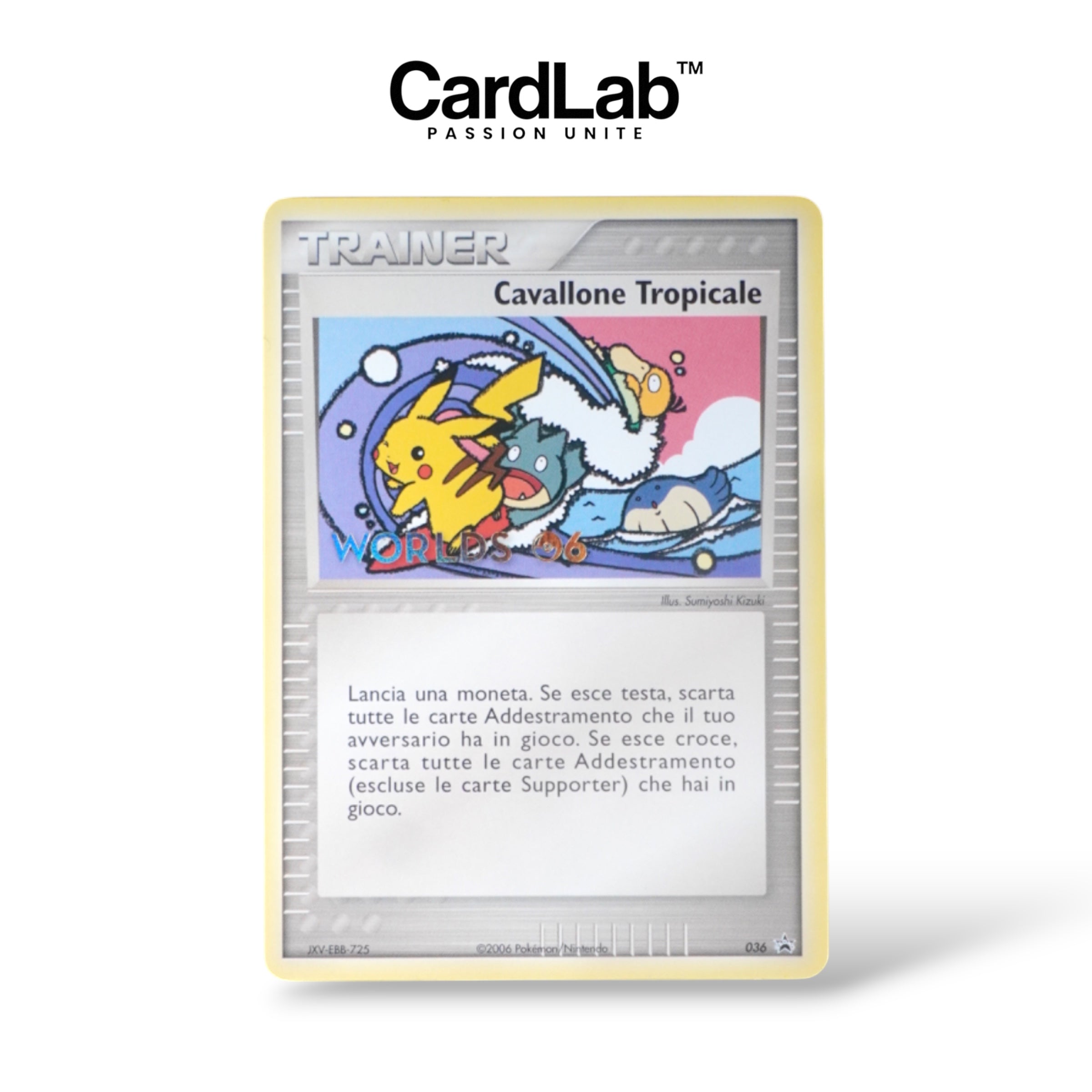 Cavallone Tropicale Worlds 2006 Promo 036/P